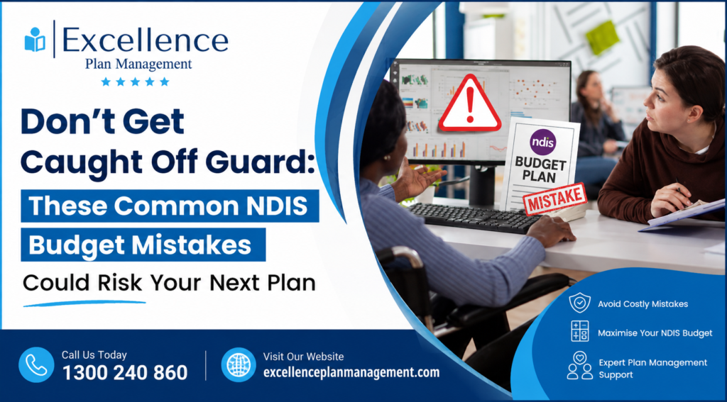 NDIS Budget Management services by Excellence Plan Management