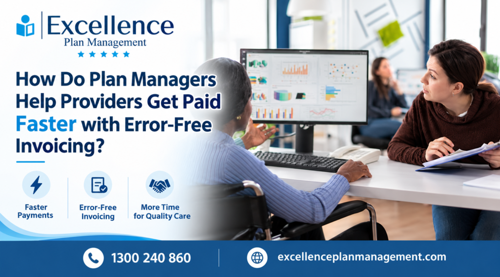 NDIS Plan Manager Melbourne providing professional plan management, funding support, budget tracking and NDIS plan utilisation assistance.